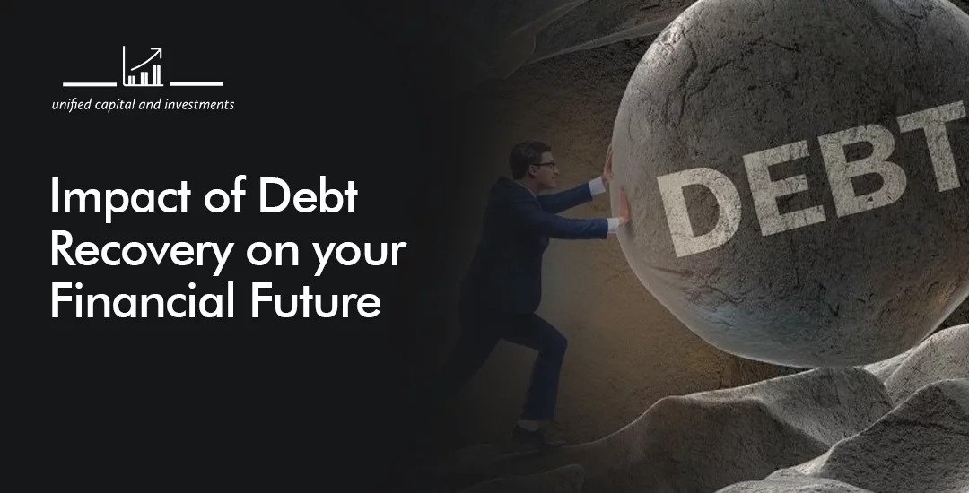 Impact of Debt Recovery on Your Financial Future